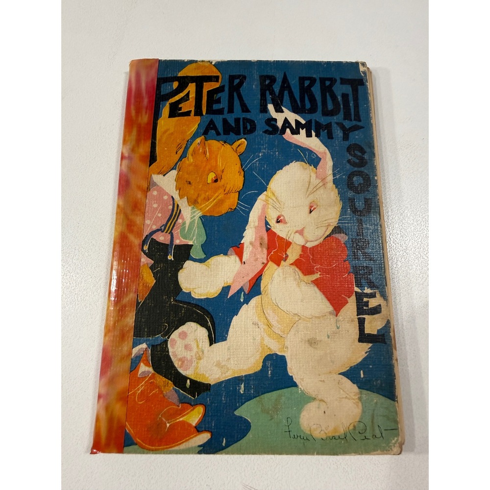 Antique 1918 Peter Rabbit and Sammy Squirrel Book Virginia Albert Saalfield